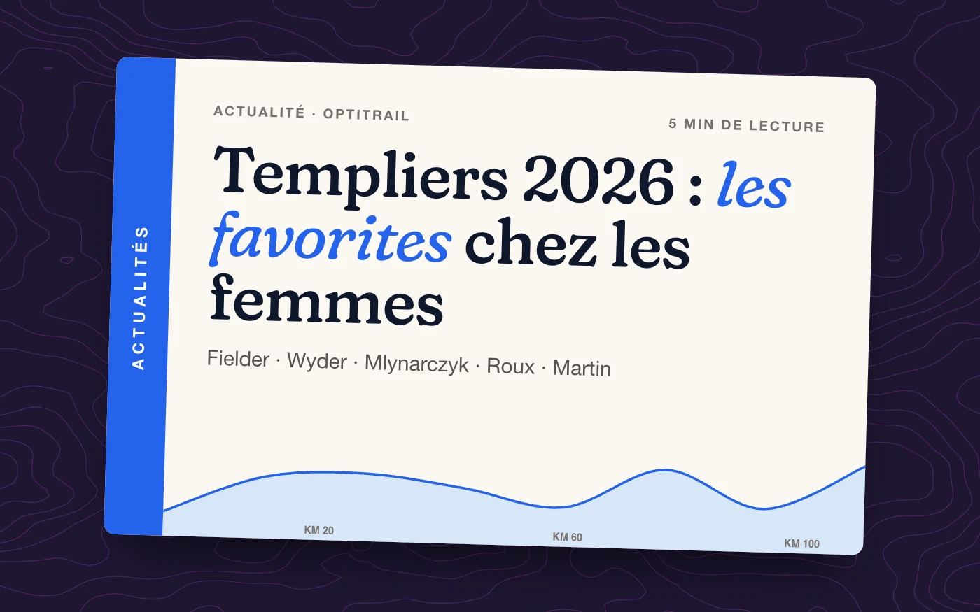 Templiers 2026 : les favorites chez les femmes