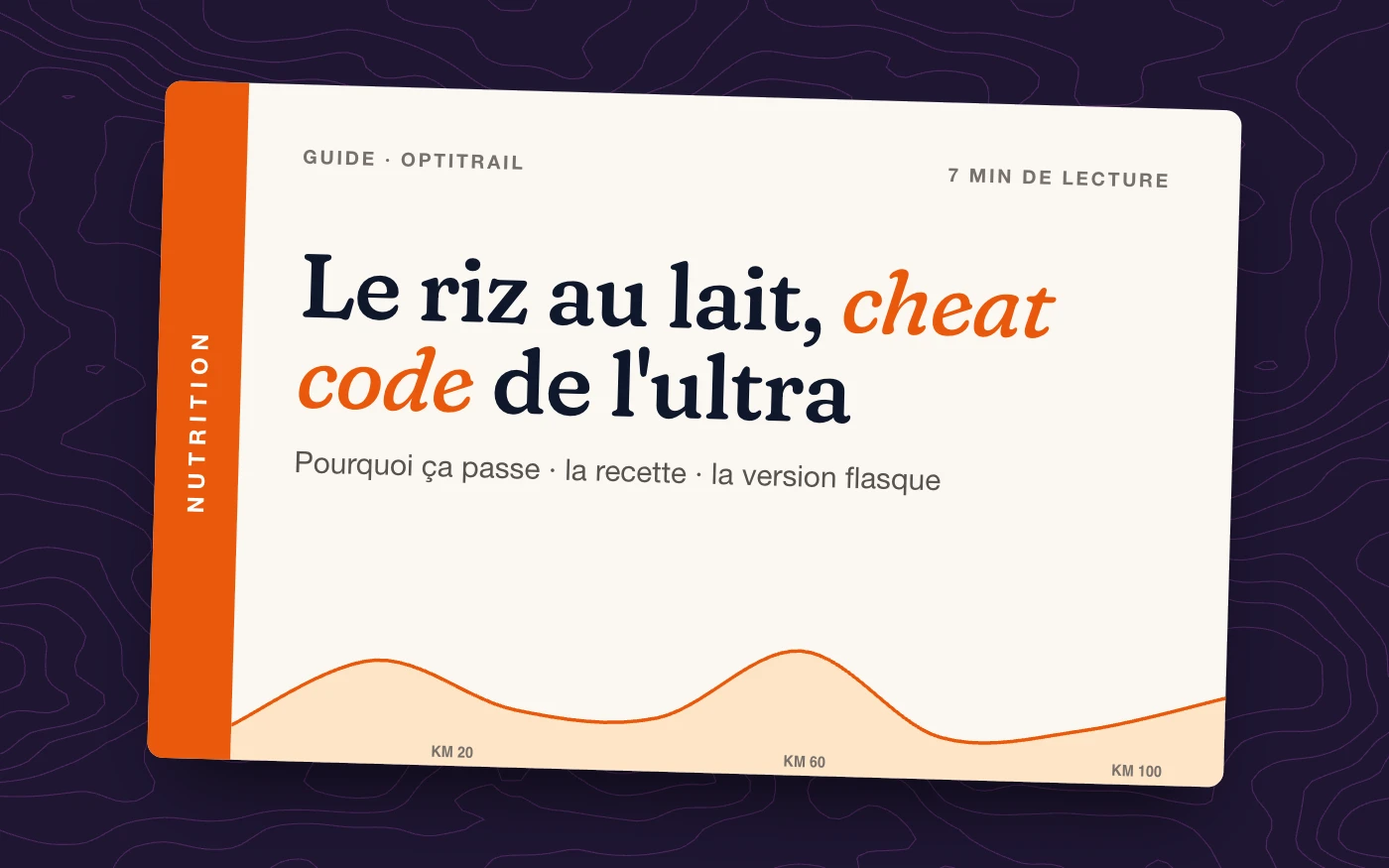 Riz au lait en ultra-trail : le cheat code et la recette